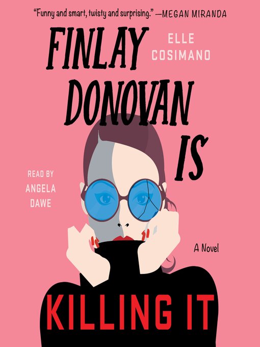 Elle Cosimano创作的Finlay Donovan Is Killing It作品的详细信息 - 可供借阅
